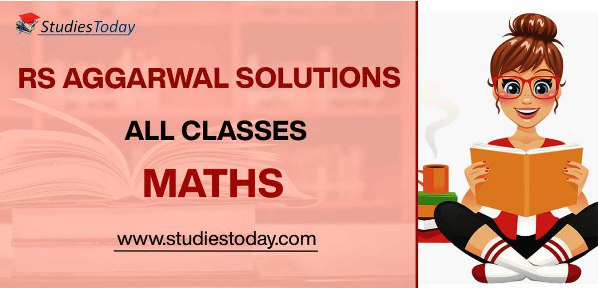 RS Aggarwal Solutions For Class 6 To 12 Maths Free To Download In PDF